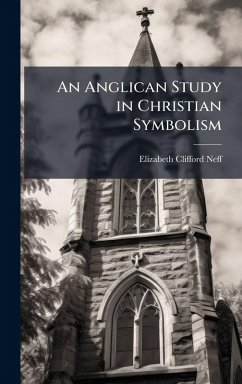 Cover An Anglican Study in Christian Symbolism