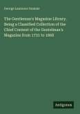 The Gentleman's Magazine Library. Being a Classified Collection of the Chief Content of the Gentelman's Magazine from 1731 to 1868
