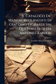Il Catalogo De' Manoscritti Inediti Di Giacomo Leopardi Sin Qui Posseduti Da Antonio Ranieri
