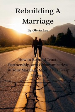 Rebuilding A Marriage - Lee, Olivia