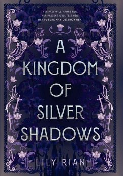 A Kingdom of Silver Shadows - Rian, Lily A Kingdom of Silver Shadows - Rian, Lily