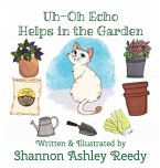 Uh-Oh Echo Helps in the Garden Uh-Oh Echo Helps in the Garden