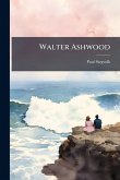 Walter Ashwood Walter Ashwood