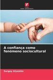 A confiança como fenómeno sociocultural