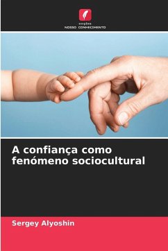 A confiança como fenómeno sociocultural Cover A confiança como fenómeno sociocultural