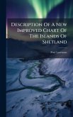 Description Of A New Improved Chart Of The Islands Of Shetland Description Of A New Improved Chart Of The Islands Of Shetland