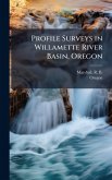 Profile Surveys in Willamette River Basin, Oregon Profile Surveys in Willamette River Basin, Oregon