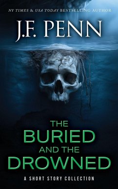 The Buried and the Drowned - Penn, J F