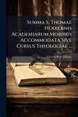 Summa S. Thomae Hodiernis Academiarum Moribus Accommodata Sive Cursus Theologiae ...