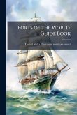 Ports of the World. Guide Book
