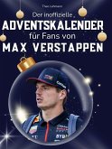 Der inoffizielle Adventskalender für Fans von Max Verstappen Der inoffizielle Adventskalender für Fans von Max Verstappen