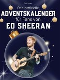 Der inoffizielle Adventskalender für Fans von Ed Sheeran Der inoffizielle Adventskalender für Fans von Ed Sheeran