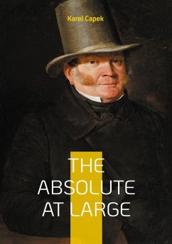 The Absolute at Large - Capek, Karel