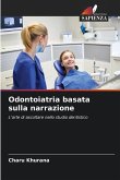 Odontoiatria basata sulla narrazione Odontoiatria basata sulla narrazione