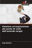 Valutare un'acquisizione dal punto di vista dell'azienda target
