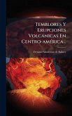 Temblores Y Erupciones Volcànicas En Centro-amÃ(c)rica...