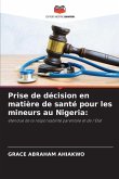 Prise de décision en matière de santé pour les mineurs au Nigeria: