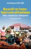 Microcrédit aux femmes : Regard socio-anthropologique Microcrédit aux femmes : Regard socio-anthropologique