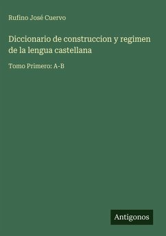 Cover Diccionario de construccion y regimen de la lengua castellana