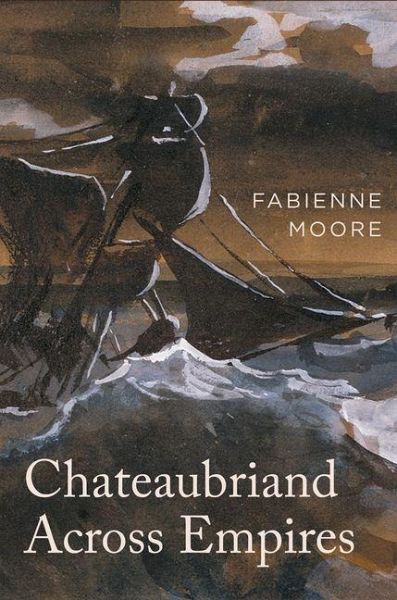 Chateaubriand Across Empires Chateaubriand Across Empires