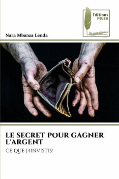LE SECRET POUR GAGNER L'ARGENT - Mbanza Lenda, Nara