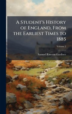Cover A Student's History of England, From the Earliest Times to 1885