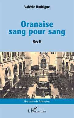 Oranaise sang pour sang - Rodrigue, Valérie Oranaise sang pour sang - Rodrigue, Valérie