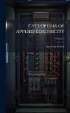 Cyclopedia of Applied Electricity