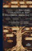 The Utah Genealogical And Historical Magazine The Utah Genealogical And Historical Magazine