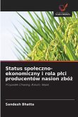 Status spo¿eczno-ekonomiczny i rola p¿ci producentów nasion zbó¿ Status spo¿eczno-ekonomiczny i rola p¿ci producentów nasion zbó¿