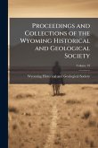 Proceedings and Collections of the Wyoming Historical and Geological Society Proceedings and Collections of the Wyoming Historical and Geological Society