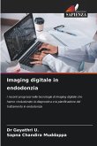 Imaging digitale in endodonzia Imaging digitale in endodonzia