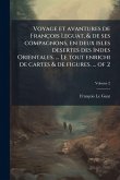 Voyage et avantures de François Leguat, & de ses compagnons, en deux isles desertes des Indes Orientales. ... Le tout enrichi de cartes & de figures. ... of 2 Voyage et avantures de François Leguat, & de ses compagnons, en deux isles desertes des Indes Orientales. ... Le tout enrichi de cartes & de figures. ... of 2