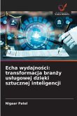 Echa wydajno¿ci: transformacja bran¿y us¿ugowej dzi¿ki sztucznej inteligencji Echa wydajno¿ci: transformacja bran¿y us¿ugowej dzi¿ki sztucznej inteligencji