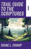 Trail Guide to the Scriptures Trail Guide to the Scriptures