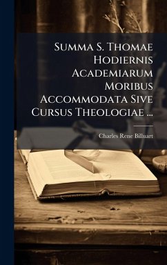 Cover Summa S. Thomae Hodiernis Academiarum Moribus Accommodata Sive Cursus Theologiae ...