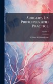 Surgery, Its Principles And Practice