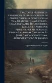 Tractatus Historico-canonicus Exhibens Scholia In Omnes Canones Conciliorum Tam Graecos Quam Latinos... Una Cum Variis Reflexionibus, Regulis Et Principiis Perveniendi Ad Veram Ac Utilem Sacrorum Canonum Et Juris Canonici Notitiam, Authore Zegero Bernardo