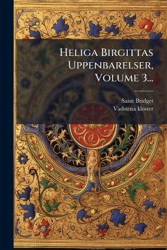 Cover Heliga Birgittas Uppenbarelser, Volume 3...