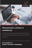 Obrazowanie cyfrowe w endodoncji Obrazowanie cyfrowe w endodoncji