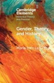 Gender, Theory, and History Gender, Theory, and History