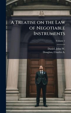 Cover A Treatise on the Law of Negotiable Instruments
