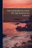 The Leeward Islands Of The Hawaiian Group
