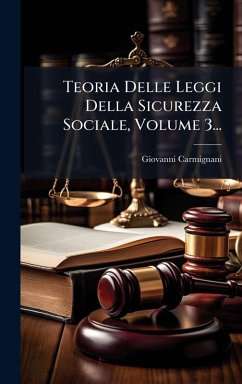 Cover Teoria Delle Leggi Della Sicurezza Sociale, Volume 3...