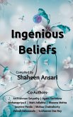 Ingenious Beliefs Ingenious Beliefs