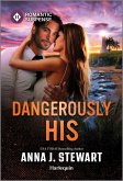 Dangerously His Dangerously His