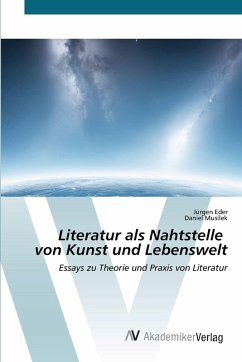 Literatur als Nahtstelle von Kunst und Lebenswelt Literatur als Nahtstelle von Kunst und Lebenswelt