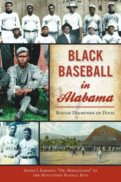 Black Baseball in Alabama Black Baseball in Alabama
