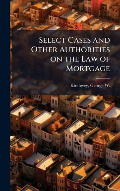 Cover Select Cases and Other Authorities on the Law of Mortgage