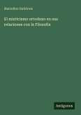 El misticismo ortodoxo en sus relaciones con la Filosofia